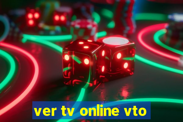 ver tv online vto